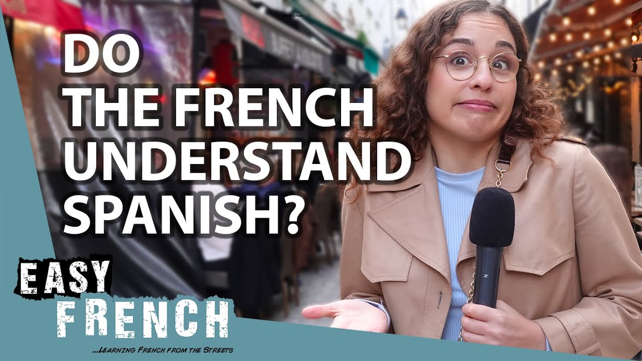 How Much Spanish Do The French Understand? | Easy French 141