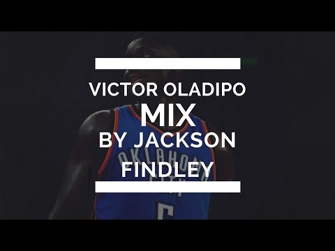 Victor Oladipo Mix - Jackson Findley