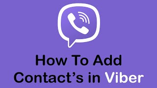 How To Add Contact On Viber | Viber Tutorial 2022
