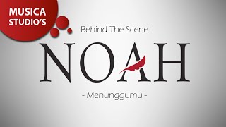 Download lagu NOAH - Menunggumu (Behind the Scene) mp3