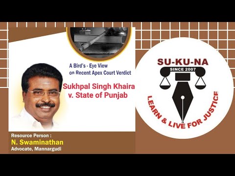 Case Law Discussion | Sukhpal Singh Khaira v. State of Punjab | SU-KU-NA LAW ACADEMY