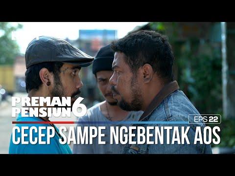 Kocak Liat Aos Sampe Harus Dibentak Cecep Dulu - PREMAN PENSIUN 6 Part (4/4)