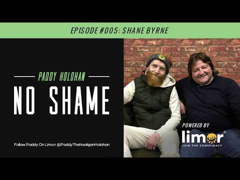 Limor podcast No Shame episode #0005 - Shane "The Mullet" Byrne