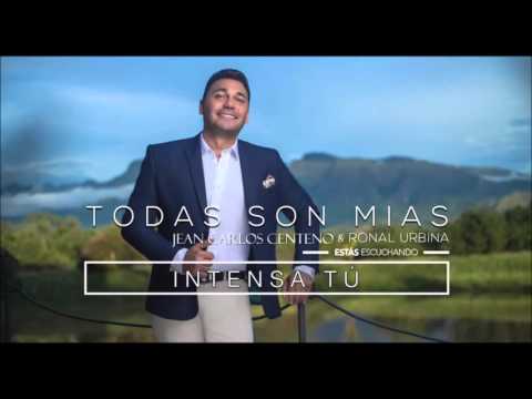 Jean Carlos Centeno - Intensa Tú