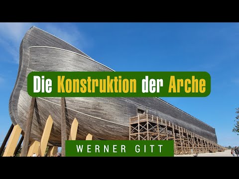 Noah's Ark – optimally constructed? – Werner Gitt