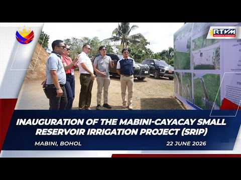 Inauguration of the Mabini-Cayacay Small Reservoir Irrigation Project (SRIP) 06/22/2026