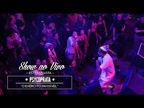 Show ao vivo l Psycoprata - Estrategista l Show ''O Exército Invisível''