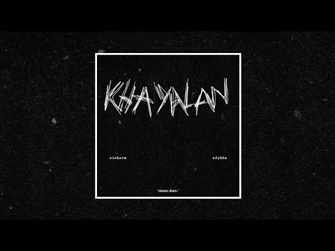 Eirharm & Adykha - Khayalan (Official Lyric Video)