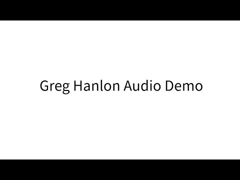 Greg Hanlon Audio Demo Mix