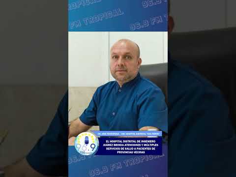 #RadioTropical 96.9 - El Hospital de Ingeniero Juárez continúa fortaleciendo la atención sanitaria