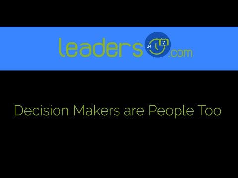 Decision Makers are People Too