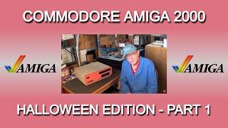 Commodore Amiga 2000 computer - Halloween Edition - Part 1