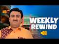 TMKOC Weekly Rewind Taarak Mehta Ka Ooltah Chashmah तारक मेहता का उल्ट
