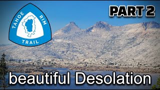 Thru Hike the AMAZING Tahoe Rim Trail with Me - Desolation Wilderness