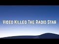The Buggles Video Killed The Radio Star Lyrics