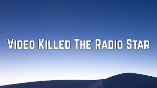 Video Killed the Radio Star