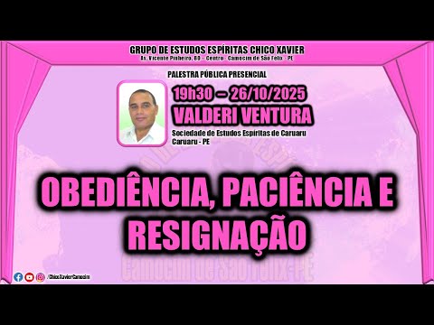 VALDERI VENTURA – OBEDIÊNCIA, PACIÊNCIA E RESIGNAÇÃO