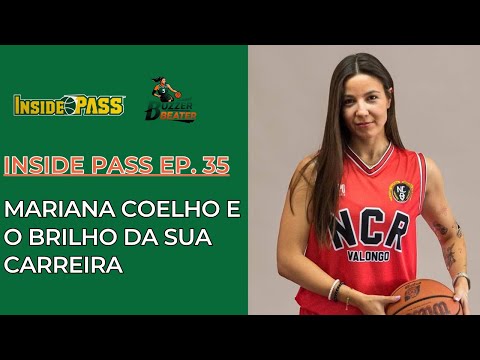 Inside Pass Ep. 35 - Mariana Coelho e o brilho da ...
