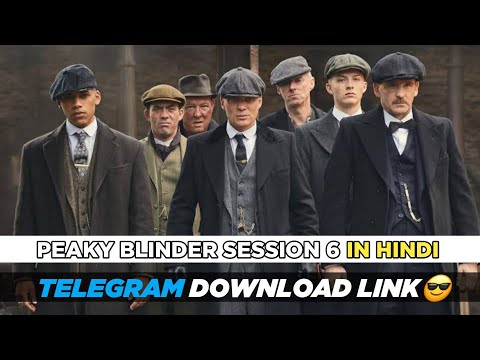 🔥Peaky Blinder Session 6 Download in Hindi from Telegram Link in Description👇👇