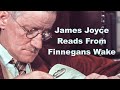 James Joyce Reads From Finnegans Wake (includes text) Anna Livia Plurabelle #booktube #finnwake25
