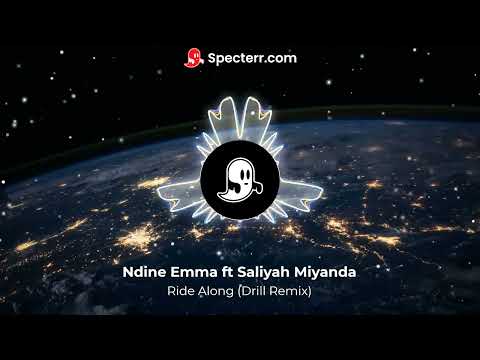 Ndine Emma ft Saliyah Miyanda - Ride Along (Morphine Hactor Drill Remix)