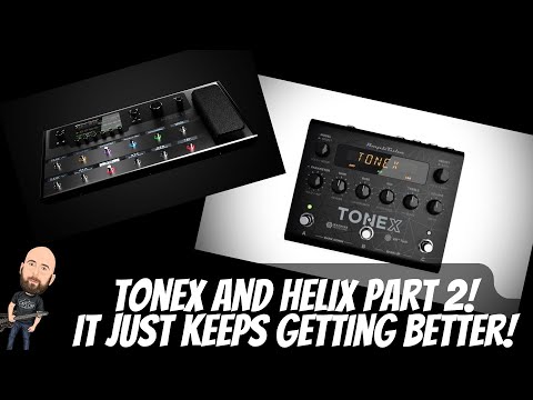 Helix & Tonex Combined PART 2 | It Just Keeps Getting Better | Command Center Full Tonex Control