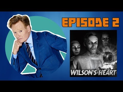 S1E9: Clueless Gamer: Wilson's Heart VR - CONAN on TBS [Reaction]