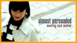 Swing Out Sister - Happier Than Sunshine