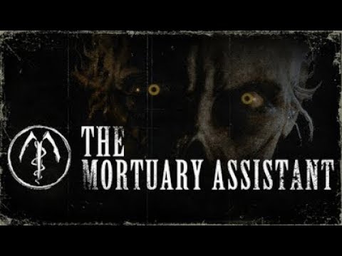 QUERO SAIR DESSE NECROTÉRIO! - The Mortuary Assistant