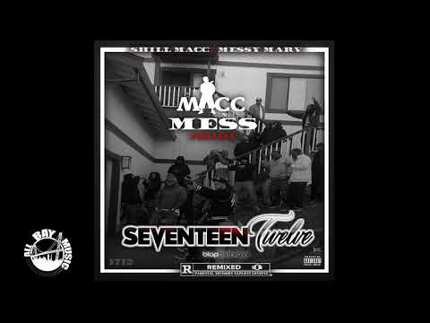Messy Marv x Shill Macc - Seventeen Twelve (Exclusive Audio)