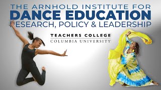 Arnhold Institute Symposium: Pioneering Visions for Access & Equity in Dance Education (All Program) video