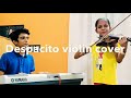 DESPACITO VIOLIN COVER
