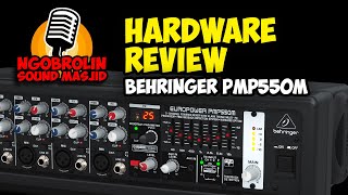 Video thumbnail for Hardware Review #3: Powered Mixer Behringer Europower PMP550M by Ngobrolin Sound Masjid