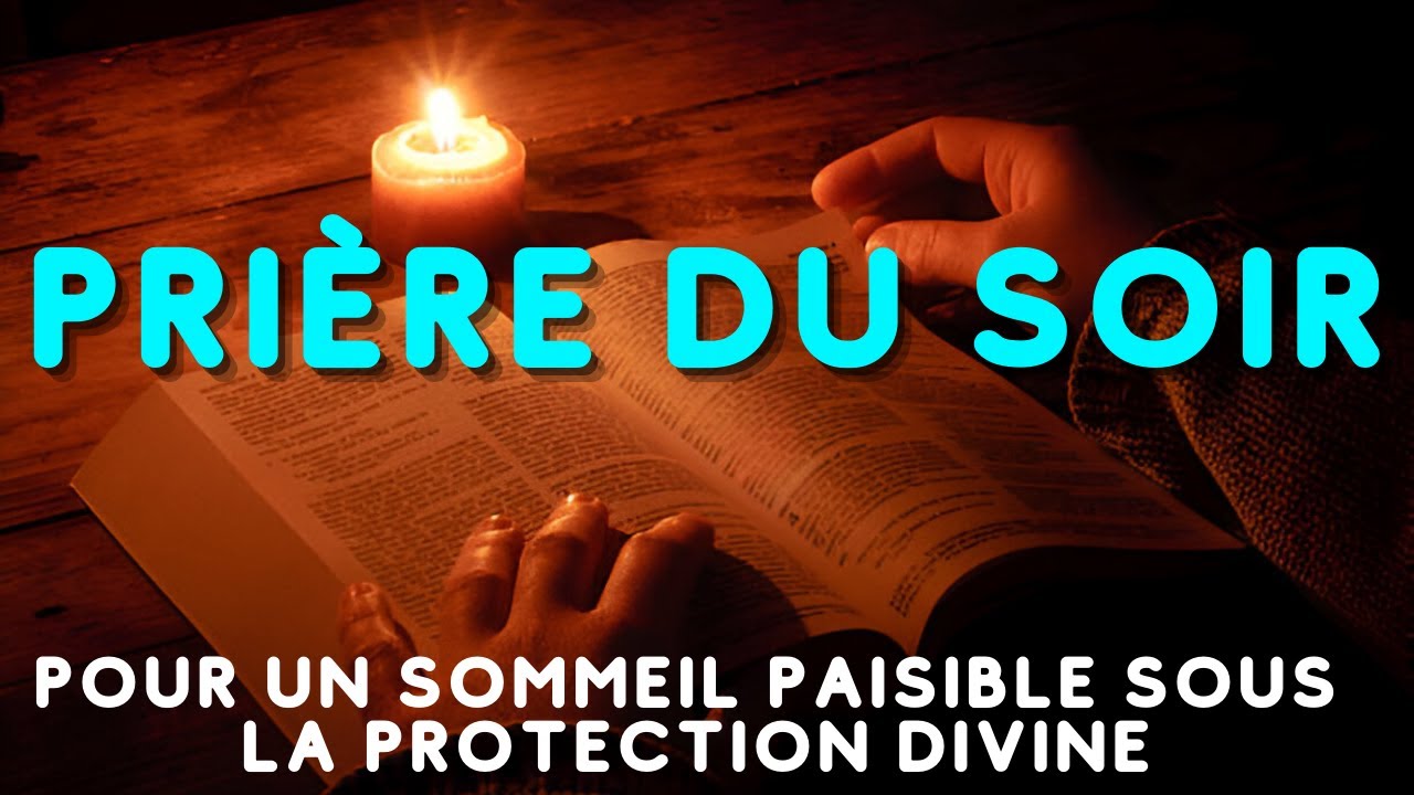 Invocation Puissante du  Jeudi Soir - Dormir Sous le Bouclier Protecteur de Dieu