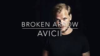 AVICII - Broken Arrow Lyrics Video