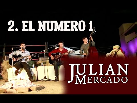 2. El Numero 1 - Julian Mercado [ En Vivo Desde Culiacan 2015 con Tololoche ]