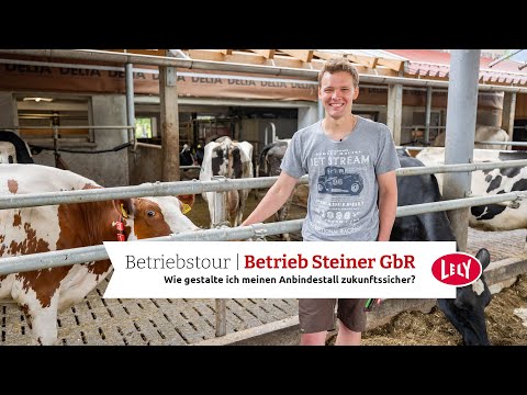 Betriebsvorstellung Steiner GbR - Wie gestalte ich meinen Anbindestall zukunftssicher?