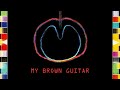 XTC - My Brown Guitar (HQ)