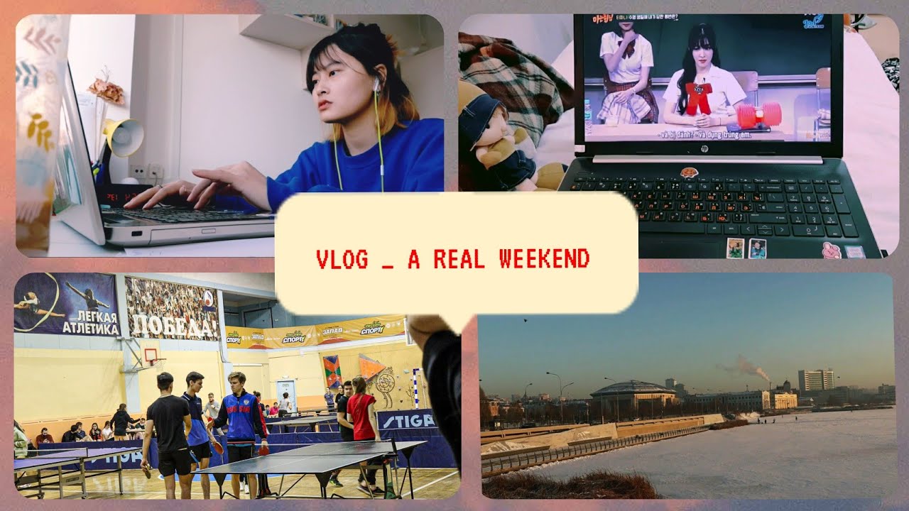 Vlog 12| Cuối tuần ăn, học, giải trí và...thực tế?