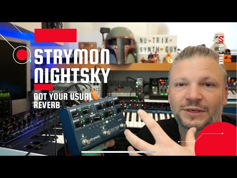 @Strymon NightSky time-warped reverberator - not your usual reverb!