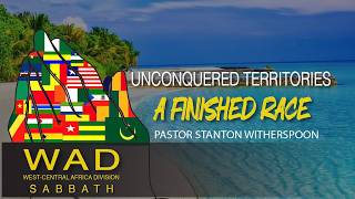 February 14, 2026 | Unconquered Territories: A Finished Race | Pastor Stanton Witherspoon
