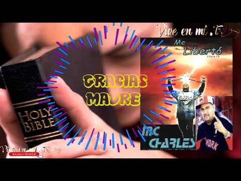 GRACIAS MADRE - MC CHARLES  ♫♫♫ RAP CRISTIANO♫♫♫