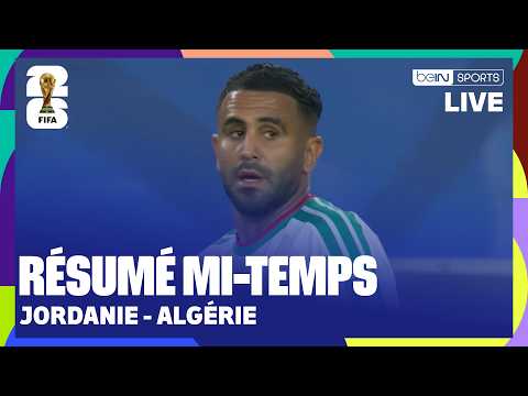 L'ALGÉRIE douchée par la JORDANIE - Le résumé MI-TEMPS !