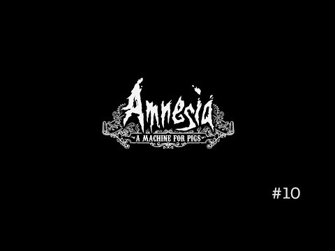 Amnesia - A Machine For Pigs #10 - Bilgepumpen des Grauens - Let's Play