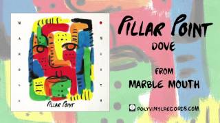 Pillar Point - Dove [OFFICIAL AUDIO]
