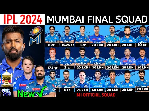 IPL 2024 - Mumbai Indians Final Squad | Mumbai Indians New Squad IPL 2024 | IPL 2024 MI Final Squad