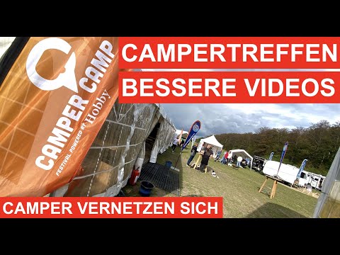 Ich will für EUCH besser werden: CamperCamp 2022 in Hameln!