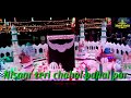Nisaar Teri Chahal Pahal Par Whatsapp Status Rabi Ul Awwal Special