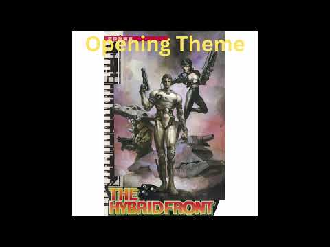 The Hybrid Front - Opening Theme (VGM Remake)