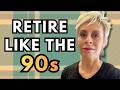 Gen X: The 90s Lifestyle Might Be the Only Way You RETIRE AT 62 [Retire Like Its 1999]